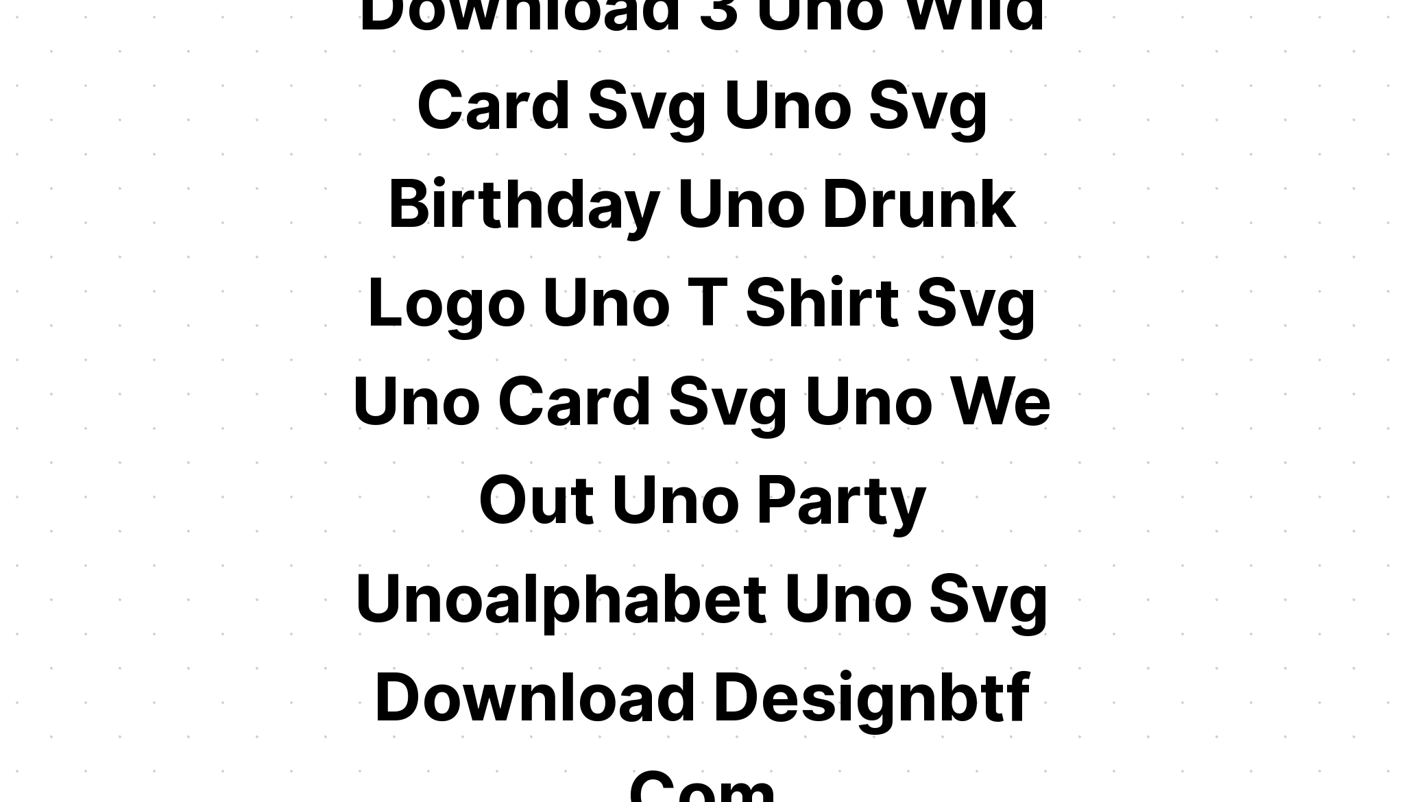 Download Free Drunk Uno Svg - Layered SVG Cut File